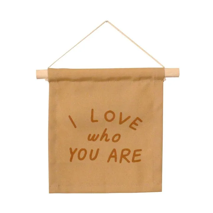 I Love Who You Are Hang Sign by Imani Collective