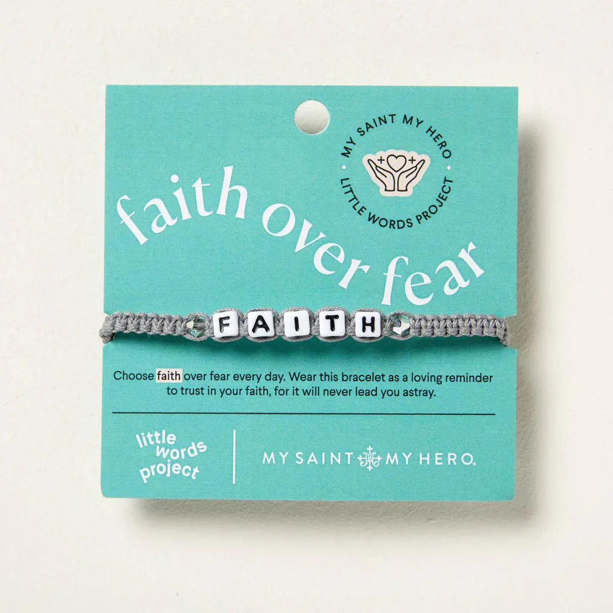 Little Word Project/My Saint My Hero Faith over Fear Bracelet