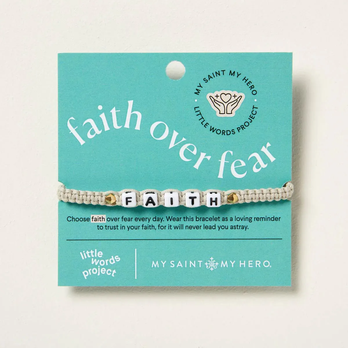 Little Word Project/My Saint My Hero Faith over Fear Bracelet